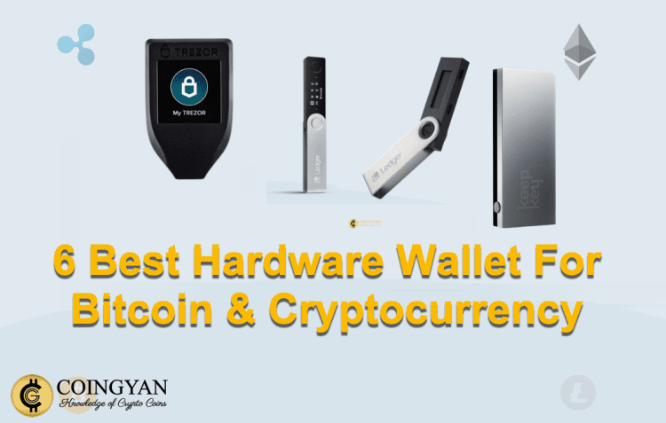 6 Best Hardware Wallet For Bitcoin & Cryptocurrency - CoinGyan