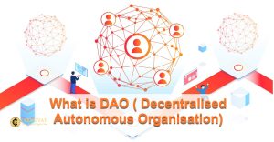 What is DAO ( Decentralised Autonomous Organisation) - CoinGyan