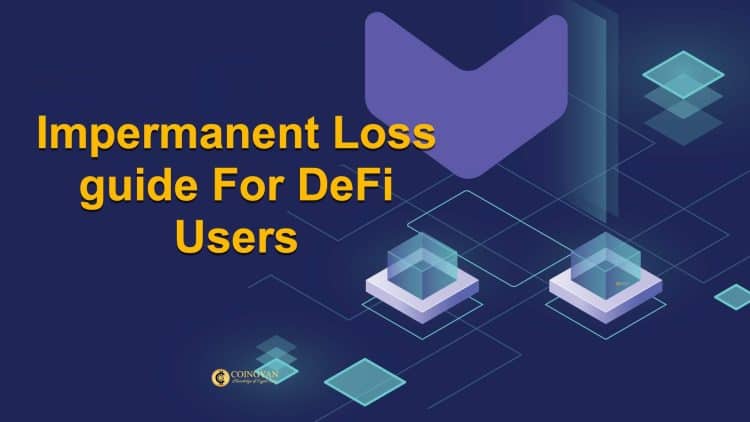 Impermanent Loss guide For DeFi Users - CoinGyan